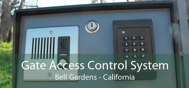 Gate Access Control System Bell Gardens - California