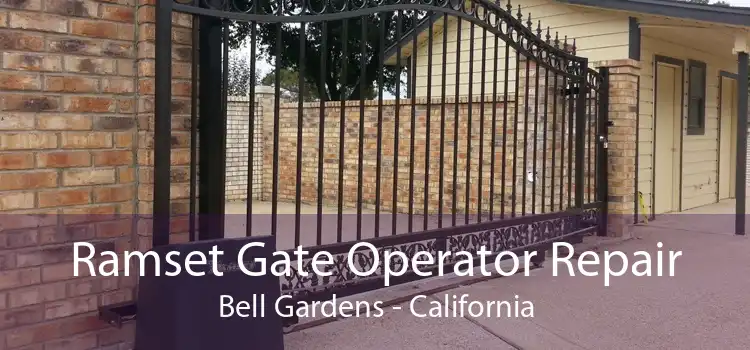Ramset Gate Operator Repair Bell Gardens - California