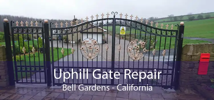 Uphill Gate Repair Bell Gardens - California